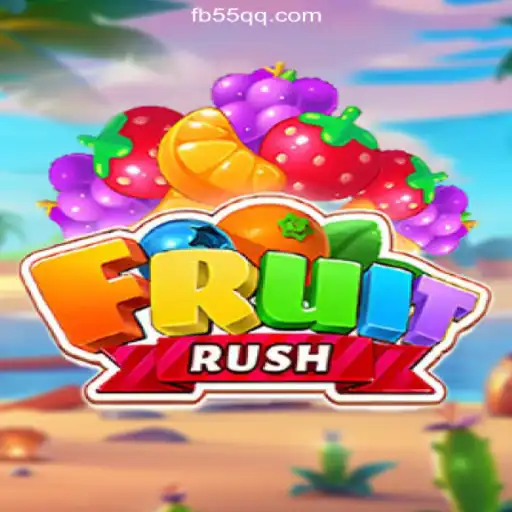 FruitRush: Experience the Thrill of Slots on 55QQ.COM Platform-Oficial Slots Brasil #1
