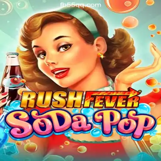 RushFeverSodaPop: The Ultimate Gaming Experience on 55QQ.COM Platform-Oficial Slots Brasil #1